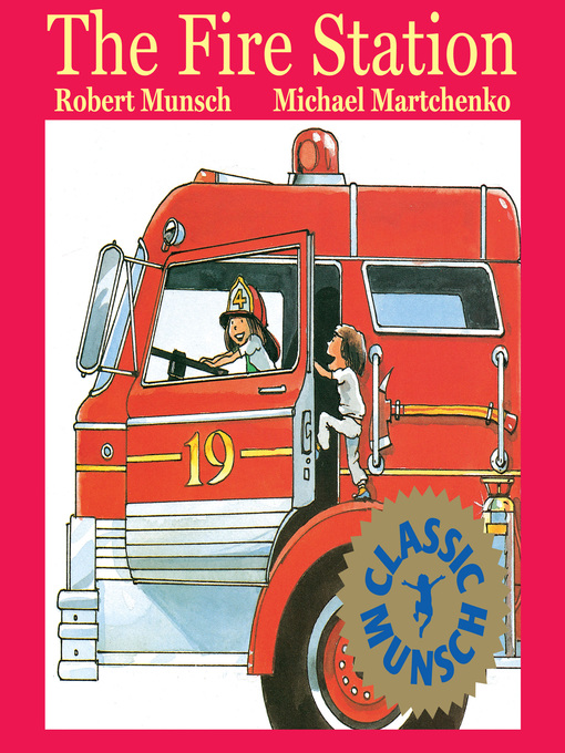 Robert Munsch创作的The Fire Station作品的详细信息 - 可供借阅